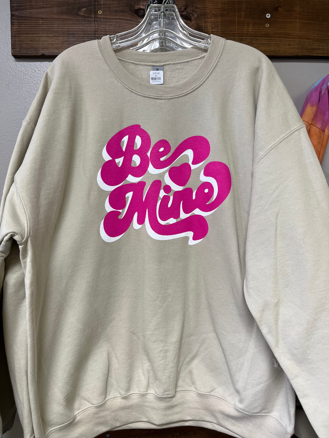 Be Mine Sweatshirt
