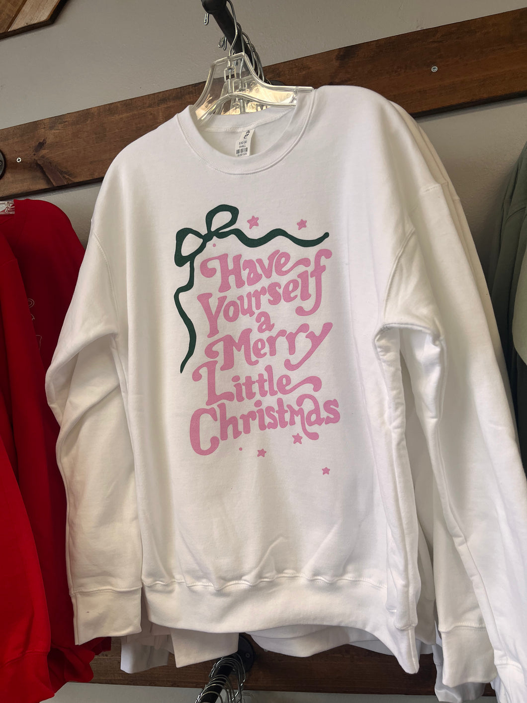 Have Yourself a Merry Little Christmas Sweatshirt