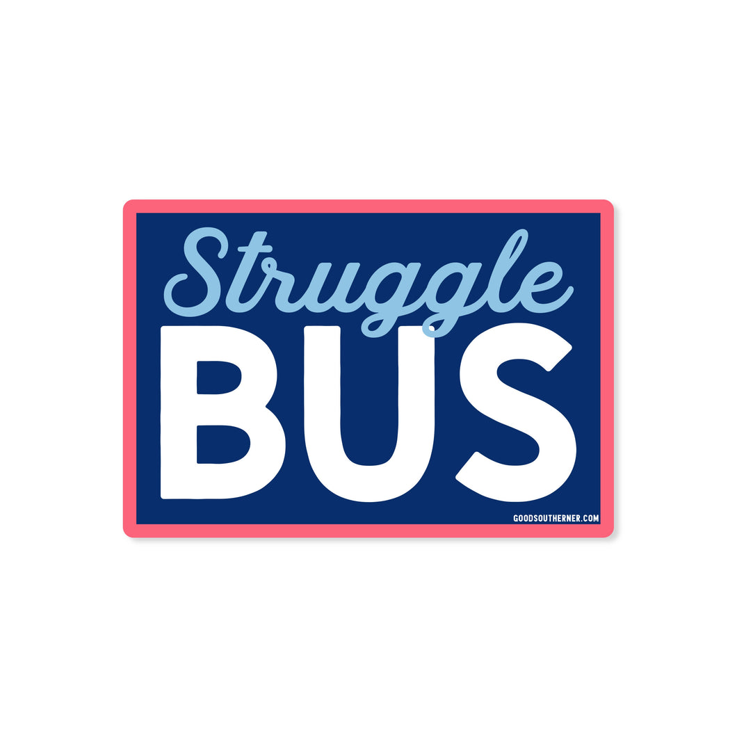 Good Southerner - Struggle Bus Sticker