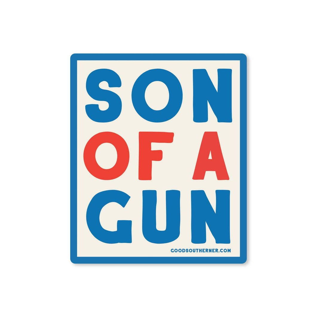 Good Southerner - Son Of A Gun Sticker
