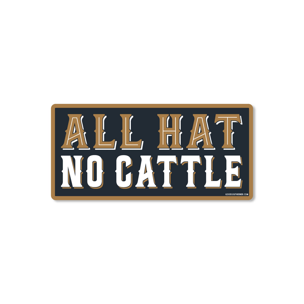 Good Southerner - All Hat No Cattle